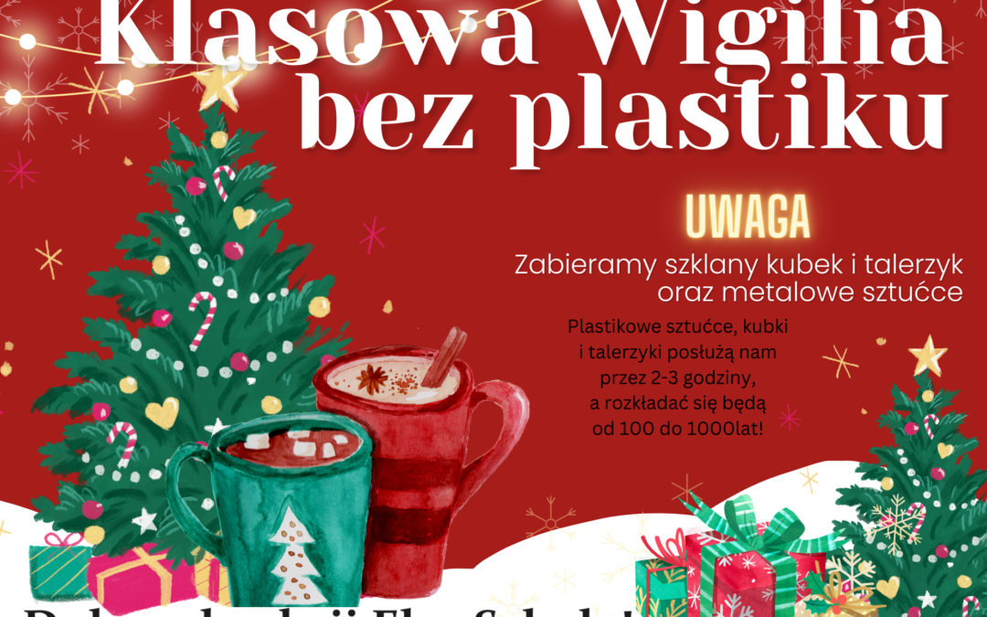 Klasowa Wigilia bez plastiku