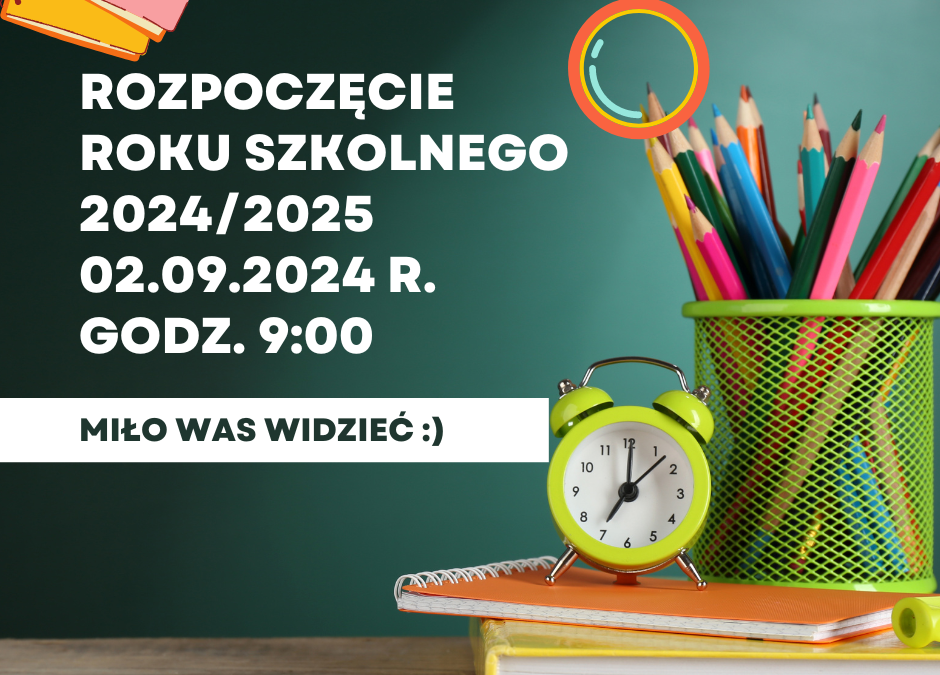 Rozpoczęcie Roku Szkolnego 2024/2025